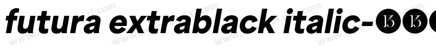 futura extrablack italic字体转换